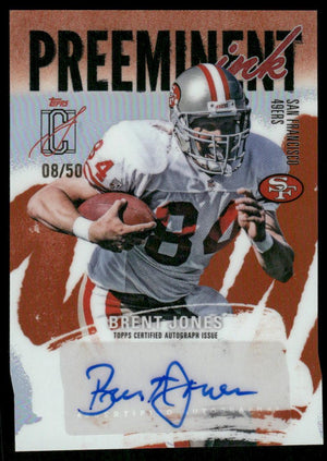 Brent Jones Preeminent Ink Orange Refractor #/50
