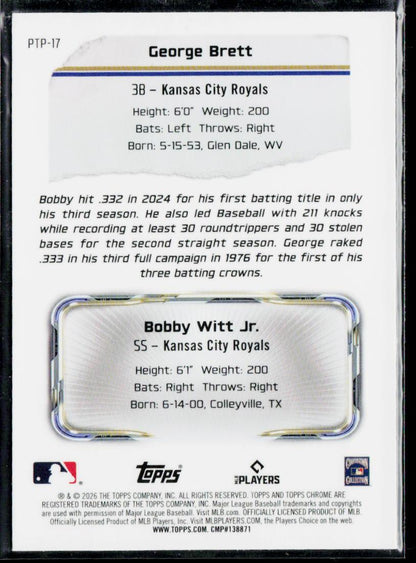 2026 Topps Chrome #PTP-17 George Brett / Bobby Witt Jr. Past to Present